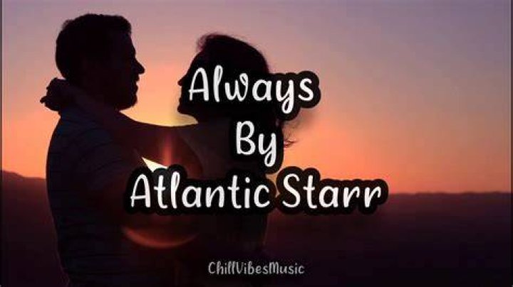 Always atlantic starr lyrics