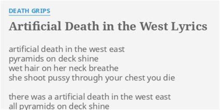 Artificial death in the west lyrics