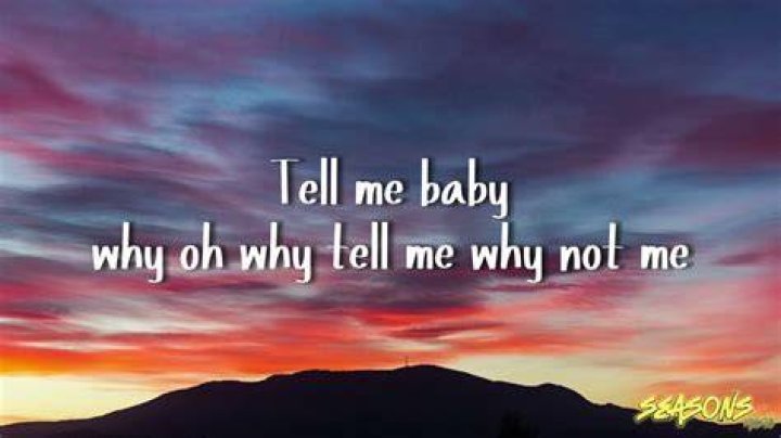 Baby, why not me lyrics