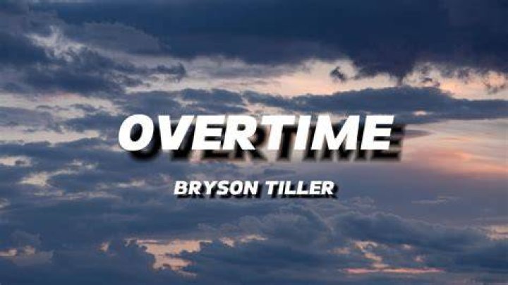 Bryson tiller overtime lyric lyrics