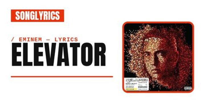 Eminem - Elevator Lyrics Meaning