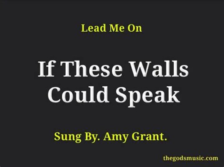 If these walls could speak ... lyrics