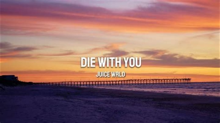 Juice wrld die with you lyrics