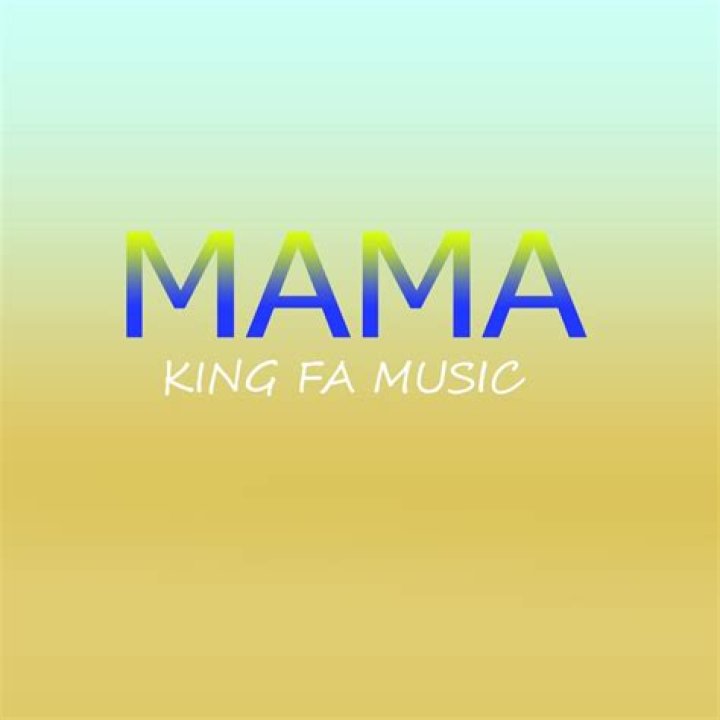 King fa music mama lyrics