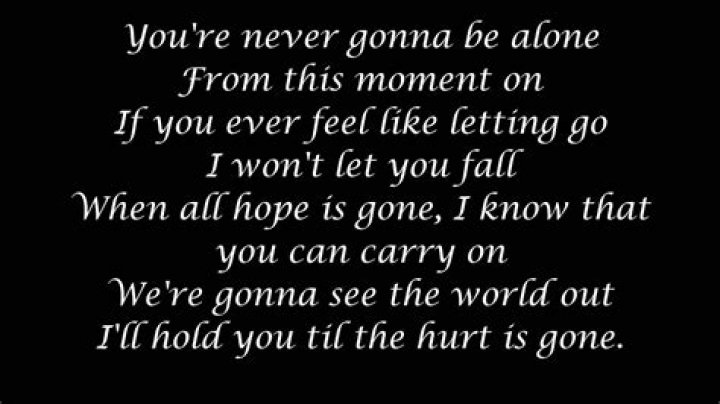 Never gonna be alone again lyrics