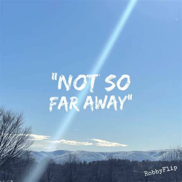 Not so far away lyrics