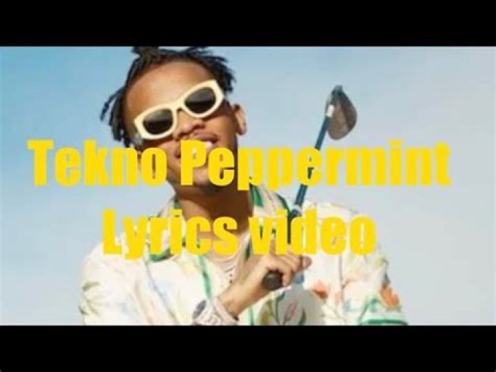 Peppermint by tekno lyrics