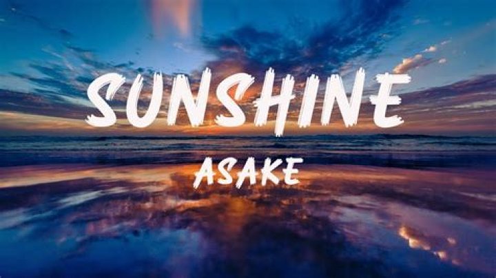 Sunshine by asake lyrics