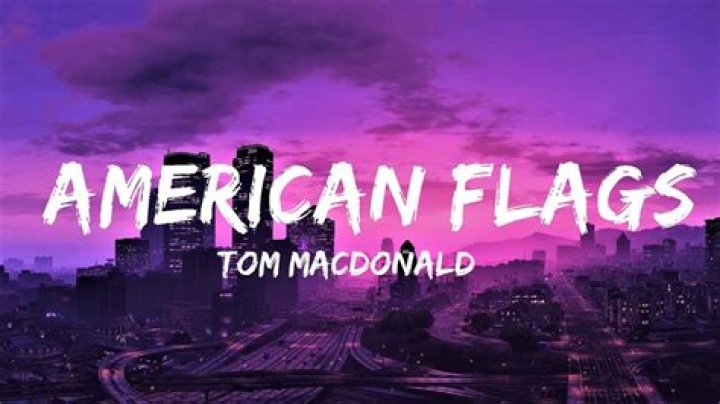 Tom mcdonald american flags lyrics