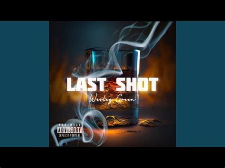 Wesley green last shot lyrics