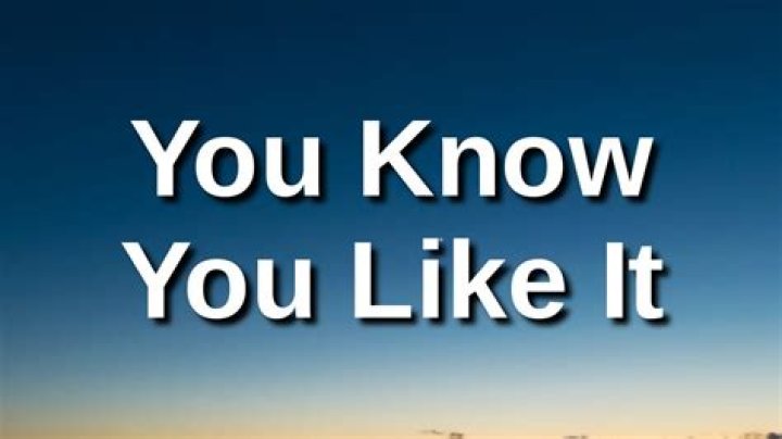 You know i like you lyrics